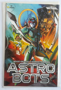Astro Bots #2 - 1st Printing Cover A Whatnot Publishing June 2023 VF+ 8.5