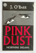 Pink Dust Morphine Dreams - J. O'Barr - Kitchen Sink Comix 1998 VF/NM 9.0