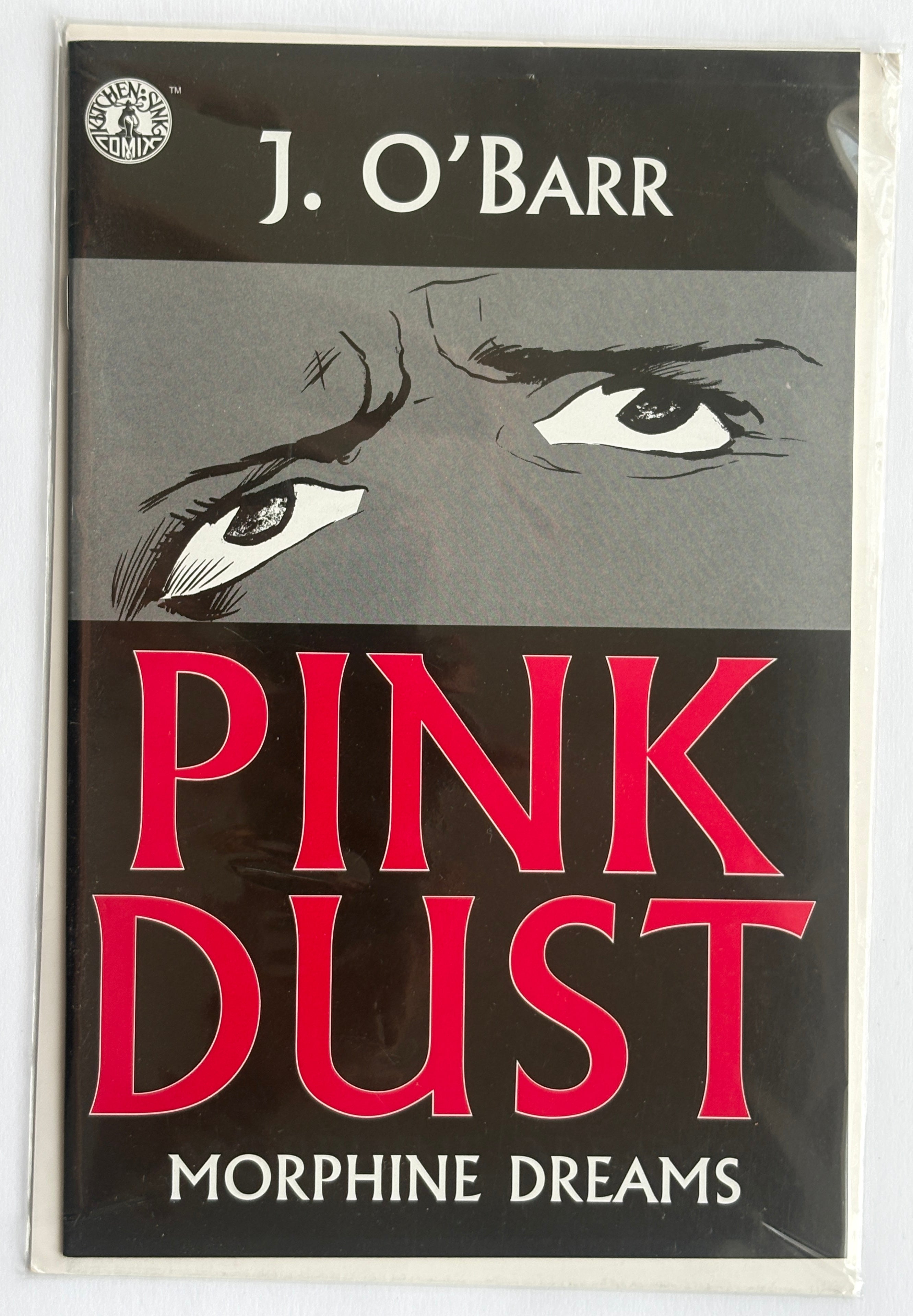 Pink Dust Morphine Dreams - J. O'Barr - Kitchen Sink Comix 1998 VF/NM 9.0