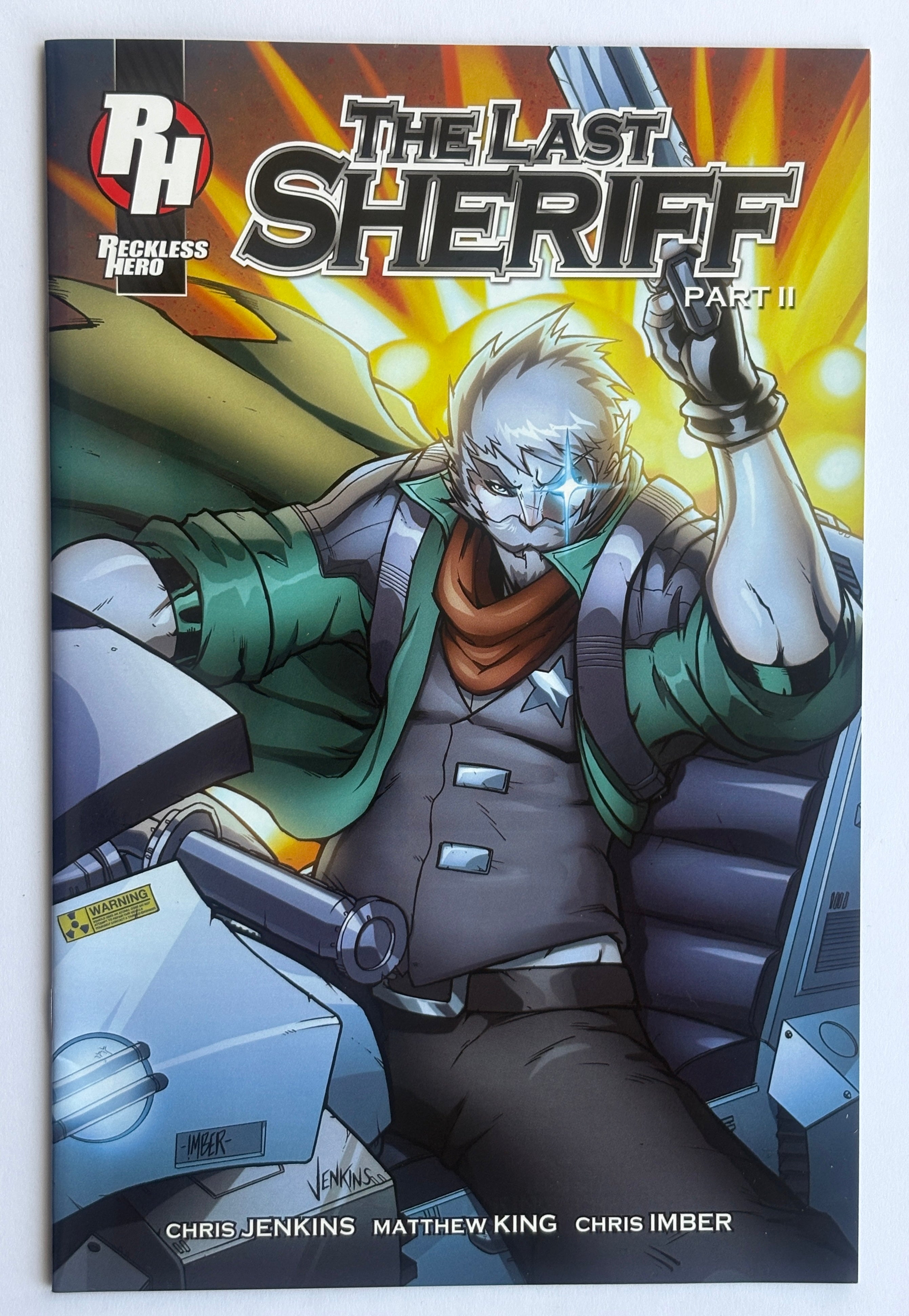 The Last Sheriff #1 & 2 - Issue #1 Triple Signed Reckless Hero 2014 VF+ 8.5